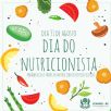 31 de Agosto, é comemorado o Dia do Nutricionista